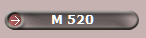 M 520