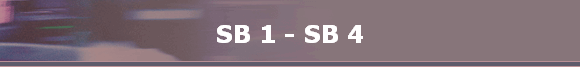 SB 1 - SB 4 SB 1 - SB 4