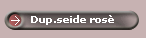 Dup.seide ros