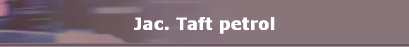 Jac. Taft petrol Jac. Taft petrol