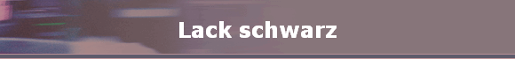 Lack schwarz