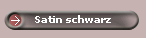 Satin schwarz